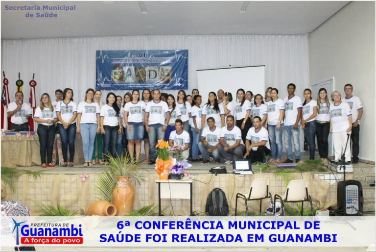 6ª CONFERÊNCIA MUNCIPAL DE SAÚDE FOI REALIZADA EM GUANAMBI