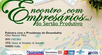 Presidente do Desembahia se reúne com empresários de Guanambi no próximo dia 17