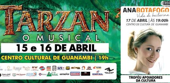 Centro Cultural tem Tarzan e Ana Botafogo neste fim de semana