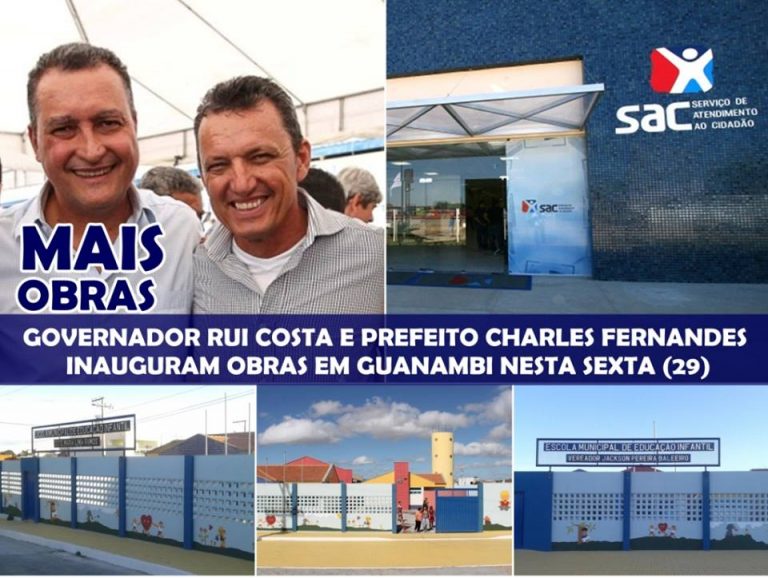 Governador Rui Costa volta à Guanambi nesta sexta (29) para inaugurações