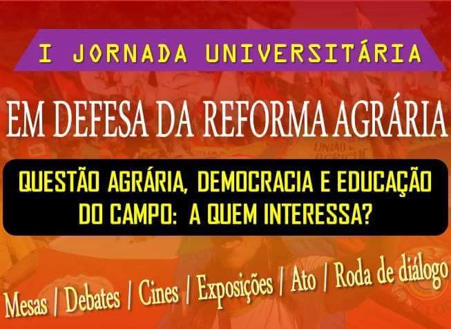Jornada Universitária em defesa da reforma agrária – Guanambi: de 26 a 29 de Abril – UNEB – Guanambi