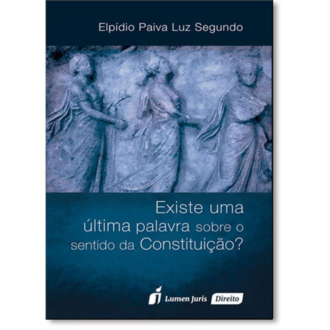 Lançamento do livro: “Existe uma última palavra sobre o sentido da Constituição?”
