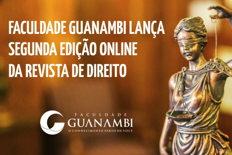 Faculdade Guanambi lança segunda edição online da Revista de Direito