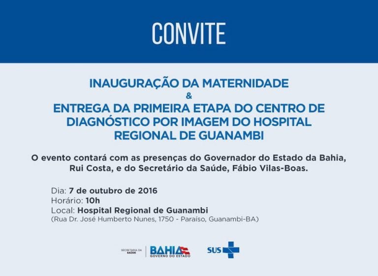 Governador Rui Costa vem à Guanambi nesta sexta (07) para inaugurar Maternidade e Centro de Imagem no HRG