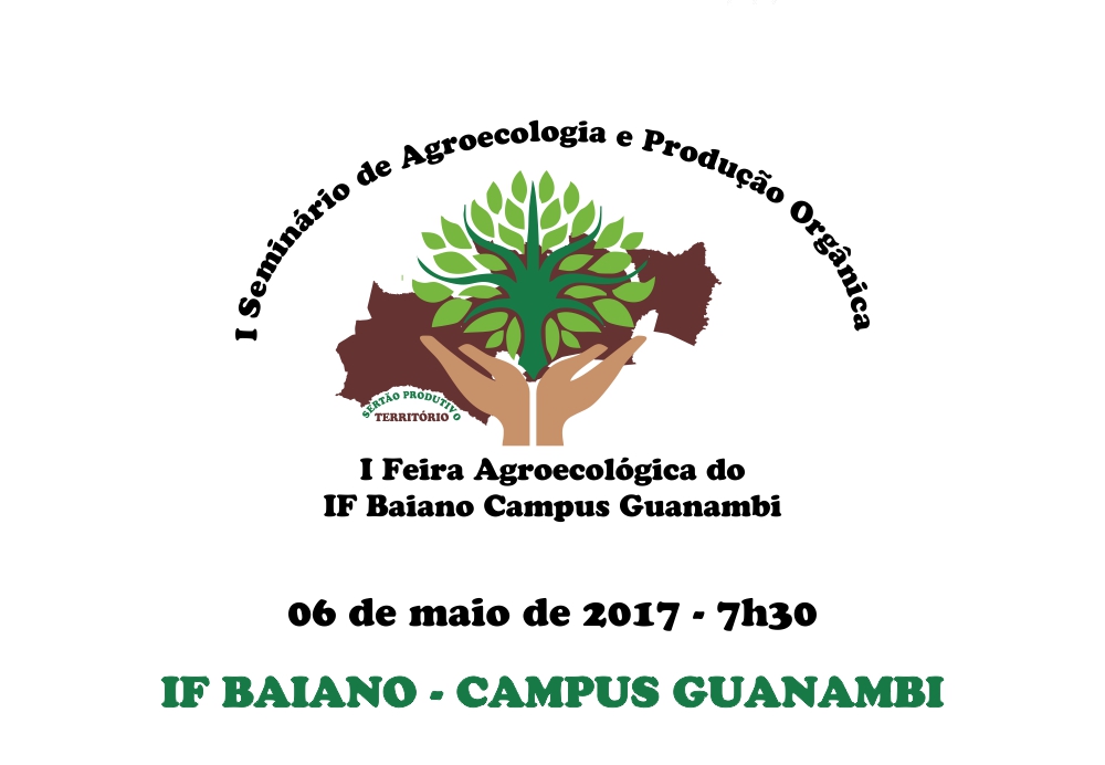 IF Baiano sedia Feira Agroecológica e I Seminário de Agroecologia e Produção Orgânica do Território Sertão Produtivo
