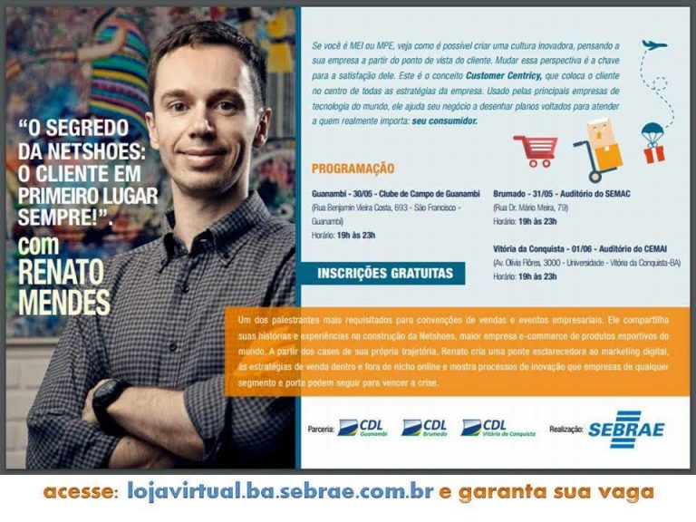 Guanambi: Sebrae realiza palestra – O segredo da Netshoes:  “O cliente em primeiro lugar sempre”