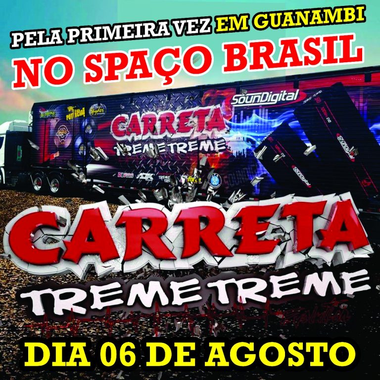 Carreta Treme Treme chega pela primeira vez em Guanambi neste domingo (06)