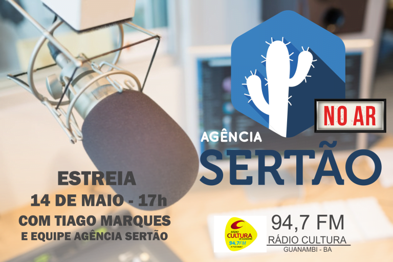 Dia 14 de maio estreia Agência Sertão no Ar, pela Rádio Cultura de Guanambi