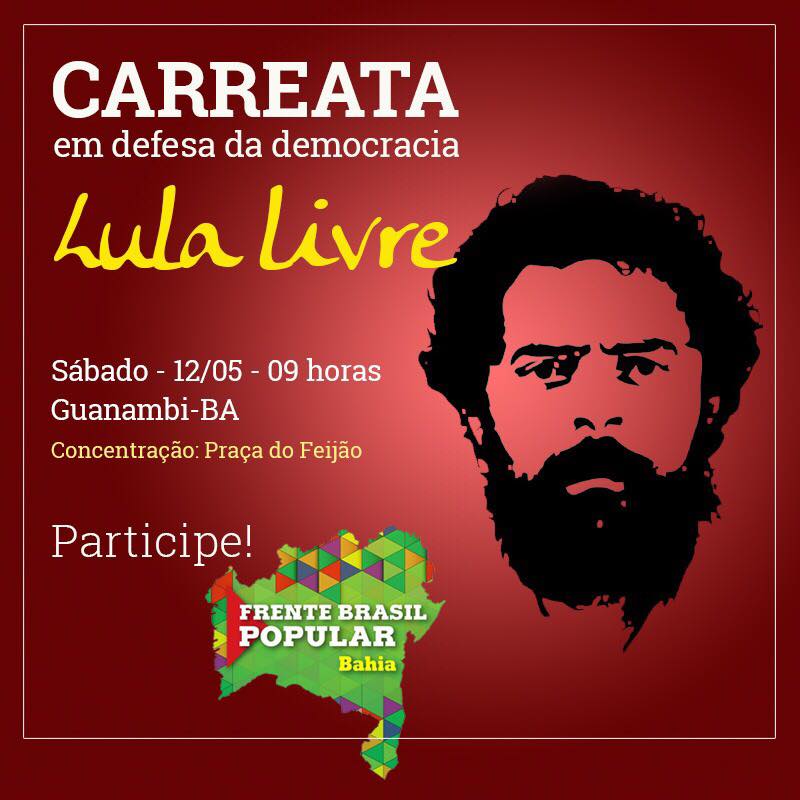Guanambi: Carreata em favor do ex-presidente Lula acontece neste sábado (12)