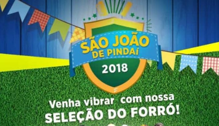 Prefeitura de Pindaí divulga programação do São João