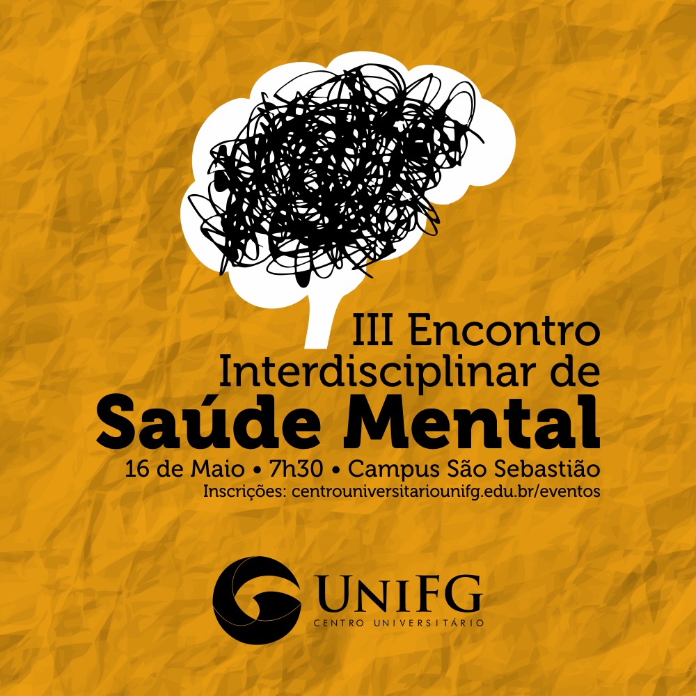 Psicologia: UniFG realiza III Encontro Interdisciplinar em Saúde Mental