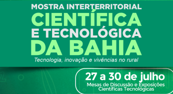 Mostra Interterritorial Científica e Tecnológica da Bahia começa nesta segunda