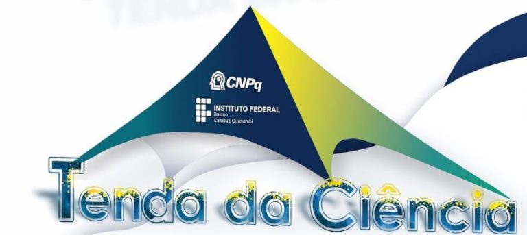 Ciência, tecnologia, educação e saúde serão os destaques da Tenda da Ciência nesta sexta e sábado em Guanambi